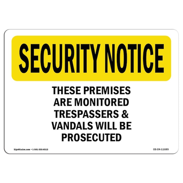 OSHA Security Sign, 3.5" H, 5" W, These Premises Are Monitored Trespassers, Landscape, 10PK